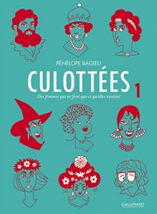 Baixar Culottées. Des femmes qui ne font que ce qu’elles veulent (Tome 1) pdf, epub, ebook