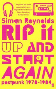 Baixar Rip it Up and Start Again: Postpunk 1978-1984 (English Edition) pdf, epub, ebook
