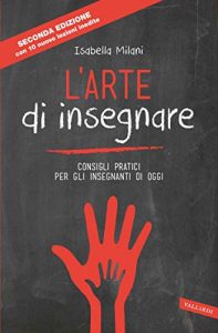 Baixar L’arte di insegnare: Consigli pratici per gli insegnanti di oggi (Nuova edizione) pdf, epub, ebook