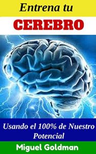 Baixar Cómo Entrenar tu Cerebro (Spanish Edition) pdf, epub, ebook