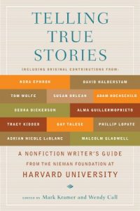 Baixar Telling True Stories: A Nonfiction Writers’ Guide from the Nieman Foundation at Harvard University pdf, epub, ebook