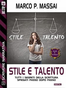 Baixar Scuola di scrittura – Stile e talento (Scuola di scrittura Scrivere narrativa) pdf, epub, ebook