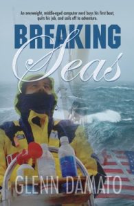 Baixar Breaking Seas: An overweight, middle-aged computer nerd buys his first boat, quits his job, and sails off to adventure (English Edition) pdf, epub, ebook