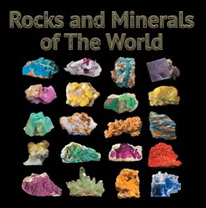 Baixar Rocks and Minerals of The World: Geology for Kids – Minerology and Sedimentology (Children’s Rocks & Minerals Books) pdf, epub, ebook