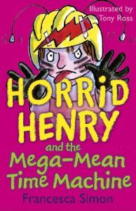 Baixar Horrid Henry and the Mega-Mean Time Machine: Book 13: Bk. 13 pdf, epub, ebook