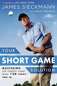 Baixar Your Short Game Solution: Mastering the Finesse Game from 120 Yards and In pdf, epub, ebook