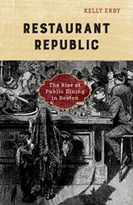 Baixar Restaurant Republic: The Rise of Public Dining in Boston (A Quadrant Book) pdf, epub, ebook