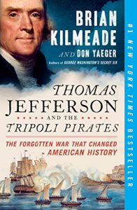 Baixar Thomas Jefferson and the Tripoli Pirates: The Forgotten War That Changed American History pdf, epub, ebook