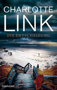 Baixar Die Entscheidung: Kriminalroman (German Edition) pdf, epub, ebook