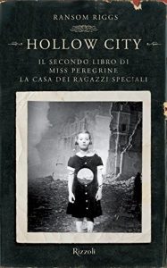 Baixar Hollow City – Il secondo libro di Miss Peregrine. La casa dei ragazzi speciali pdf, epub, ebook