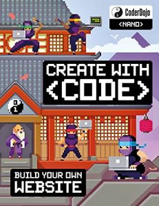 Baixar CoderDojo: Build Your Own Website: Create with Code (CoderDojo Nano) pdf, epub, ebook