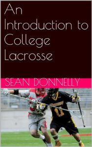Baixar An Introduction to College Lacrosse (English Edition) pdf, epub, ebook