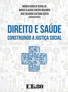 Baixar Direito e Saúde Construindo a Justiça Social pdf, epub, ebook