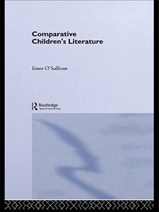 Baixar Comparative Children’s Literature pdf, epub, ebook