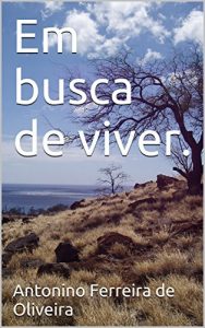 Baixar Em busca de viver. (Portuguese Edition) pdf, epub, ebook