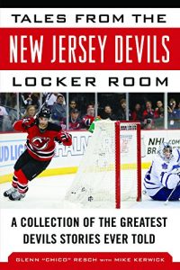Baixar Tales from the New Jersey Devils Locker Room: A Collection of the Greatest Devils Stories Ever Told (Tales from the Team) pdf, epub, ebook