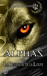 Baixar Alphas 1: La revanche de la louve (SK.PARANORMALE) pdf, epub, ebook