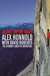 Baixar Alone on the Wall: Alex Honnold and the Ultimate Limits of Adventure (English Edition) pdf, epub, ebook