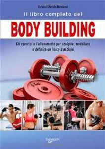 Baixar Il libro completo del body building (Sport) pdf, epub, ebook