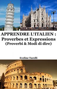Baixar Apprendre l’Italien : Proverbes et Expressions (French Edition) pdf, epub, ebook