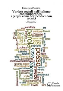 Baixar Varietà sociali nell’italiano contemporaneo: i gerghi come sottocodici non tecnici pdf, epub, ebook