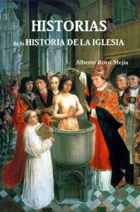 Baixar Historias de la Historia de la Iglesia (Spanish Edition) pdf, epub, ebook