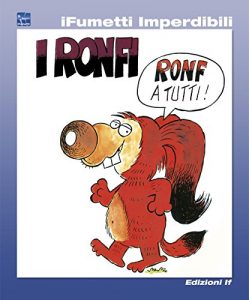 Baixar I Ronfi n. 1 (iFumetti Imperdibili): I Ronfi, antologia da Corriere dei Piccoli 1981/1987 – Giocolandia 2007/2010 pdf, epub, ebook