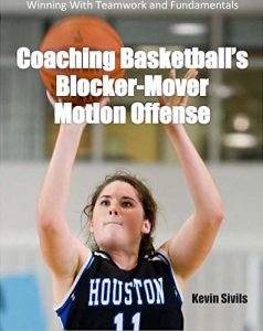 Baixar Coaching Basketball’s Blocker-Mover Motion Offense: Winning With Teamwork and Fundamentals (English Edition) pdf, epub, ebook