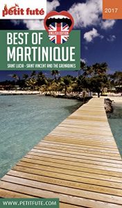 Baixar BEST OF MARTINIQUE 2017 Petit Futé (THEMATIQUES) pdf, epub, ebook