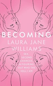 Baixar Becoming: Sex, Second Chances, and Figuring Out Who the Hell I am (English Edition) pdf, epub, ebook