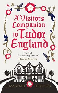 Baixar A Visitor’s Companion to Tudor England pdf, epub, ebook
