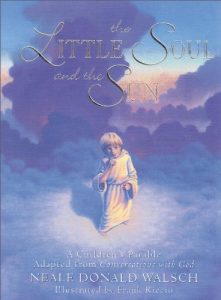 Baixar The Little Soul and the Sun: A Children’s Parable Adapted from Conversations with God pdf, epub, ebook