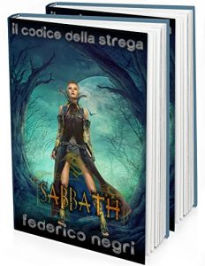 Baixar Sabbath: Romanzo Fantasy (Il Codice della Strega Vol. 2) pdf, epub, ebook