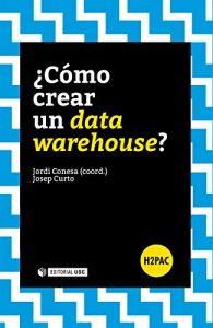 Baixar ¿Cómo crear un data warehouse? (H2PAC) pdf, epub, ebook