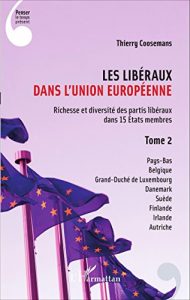 Baixar Les Libéraux dans l’Union Européenne: Richesse et diversité des partis libéraux dans 15 États membres – Tome 2 (Penser le temps présent) pdf, epub, ebook