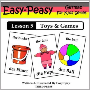 Baixar German Lesson 5: Toys & Games (Easy-Peasy German For Kids Series) (English Edition) pdf, epub, ebook