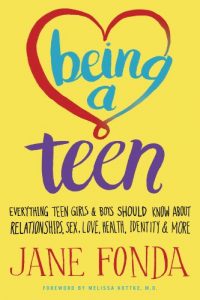Baixar Being a Teen: Everything Teen Girls & Boys Should Know About Relationships, Sex, Love, Health, Identity & More pdf, epub, ebook