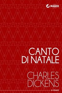 Baixar Canto di Natale: (Edizione Illustrata) (e-classici) pdf, epub, ebook