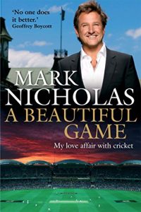 Baixar A Beautiful Game: My love affair with cricket (English Edition) pdf, epub, ebook