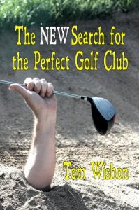 Baixar The NEW Search for the Perfect Golf Club (English Edition) pdf, epub, ebook