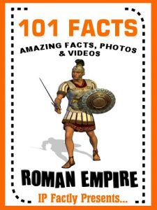 Baixar 101 Facts… Roman Empire! Books for Kids. (101 History Facts for Kids Book 3) (English Edition) pdf, epub, ebook