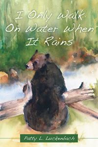 Baixar I Only Walk on Water When It Rains (English Edition) pdf, epub, ebook