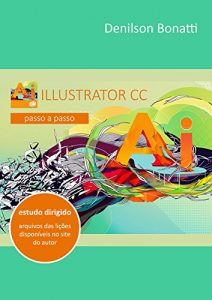 Baixar Illustrator CC: Passo a passo (Portuguese Edition) pdf, epub, ebook