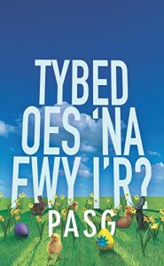 Baixar Tybed Oes ‘na Fwy i’r Pasg? (Might There Be More) pdf, epub, ebook