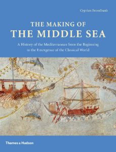Baixar The Making of the Middle Sea: A History of the Mediterranean from the Beginning to the Emergence of the Classical World pdf, epub, ebook