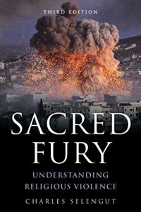 Baixar Sacred Fury: Understanding Religious Violence pdf, epub, ebook