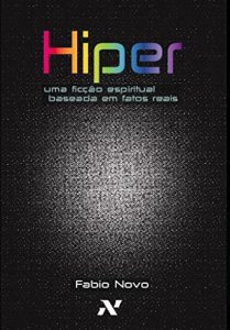 Baixar Hiper: Uma ficção espiritual baseada em fatos reais. (Portuguese Edition) pdf, epub, ebook