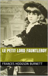 Baixar Le Petit Lord Fauntleroy (French Edition) pdf, epub, ebook
