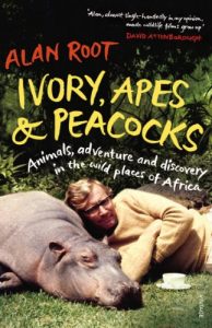 Baixar Ivory, Apes & Peacocks: Animals, adventure and discovery in the wild places of Africa pdf, epub, ebook