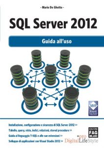 Baixar SQL Server 2012 – Guida all’uso (Digital LifeStyle Pro) pdf, epub, ebook